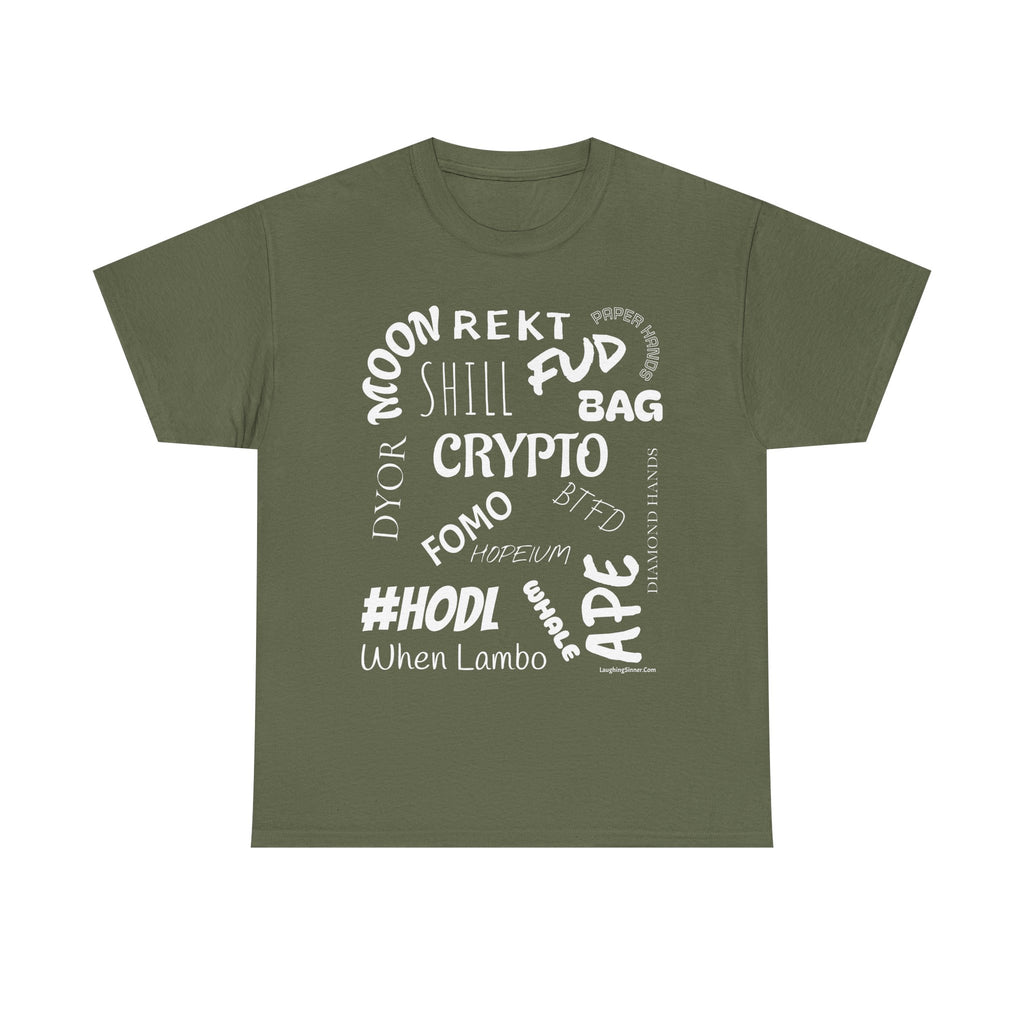 Crypto Slang T-Shirt. This funny Tee has all the crypto slang you need. - Laughing Sinner