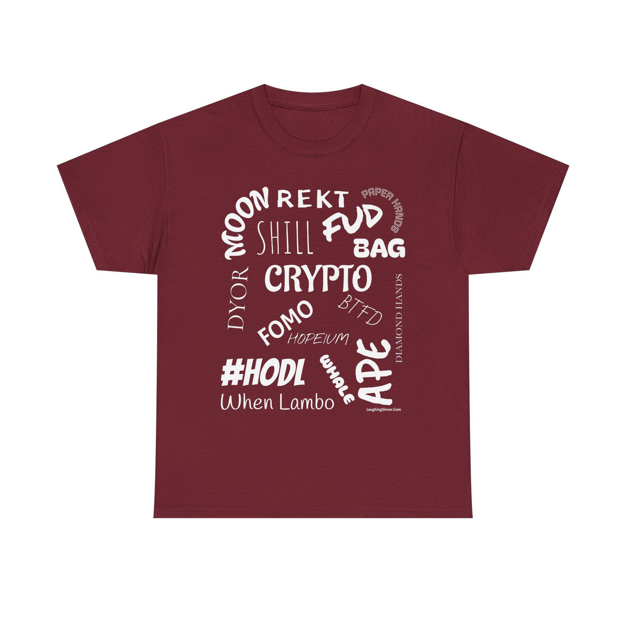 Crypto Slang T-Shirt. This funny Tee has all the crypto slang you need. - Laughing Sinner