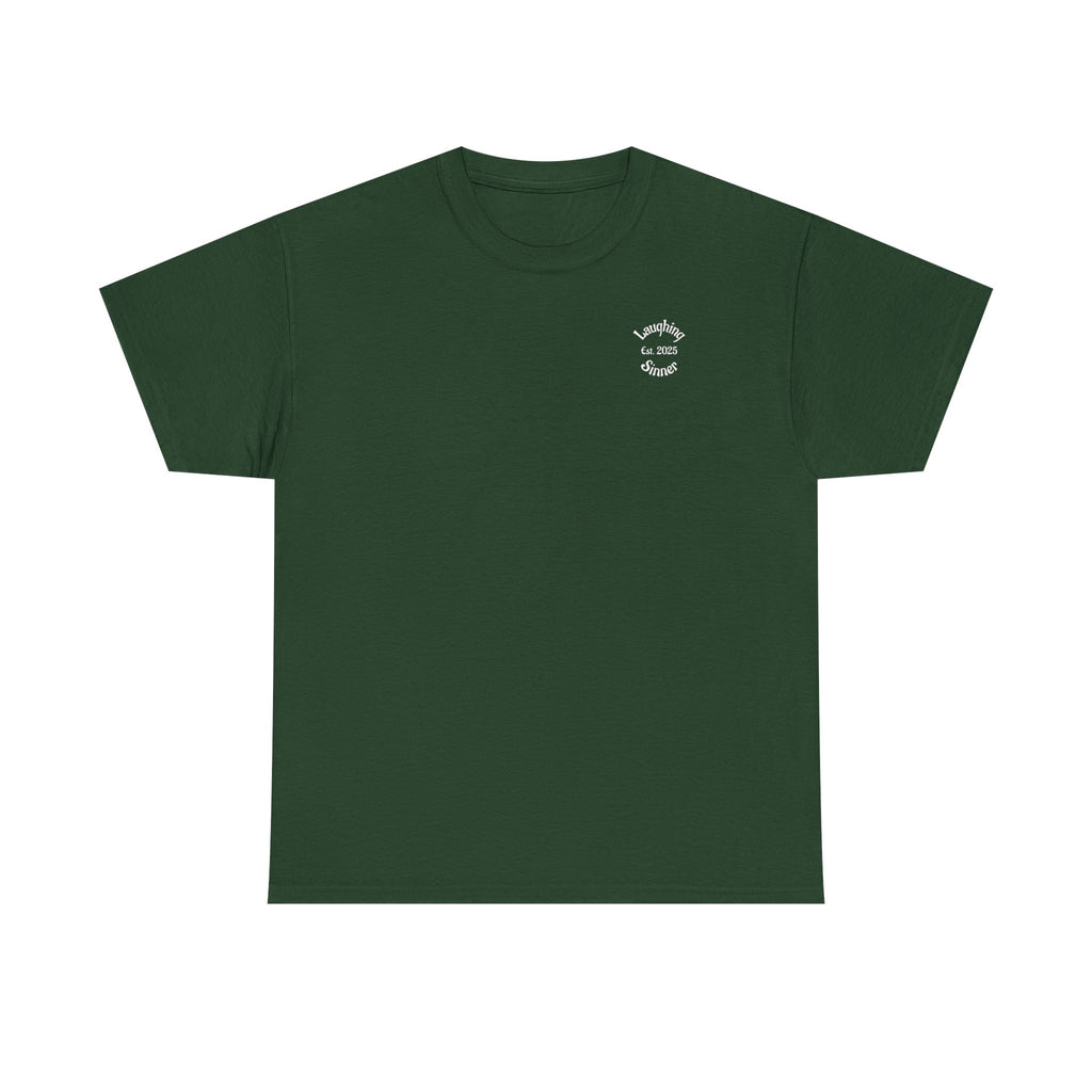 Laughing Sinner “Well Shit That Didn’t Work” Funny Sarcastic TShirt