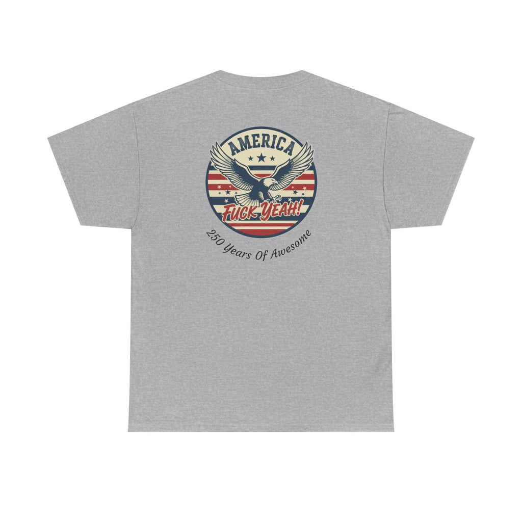 America Fuck Yeah! Tee — Patriotic Eagle 4th of July T-Shirt