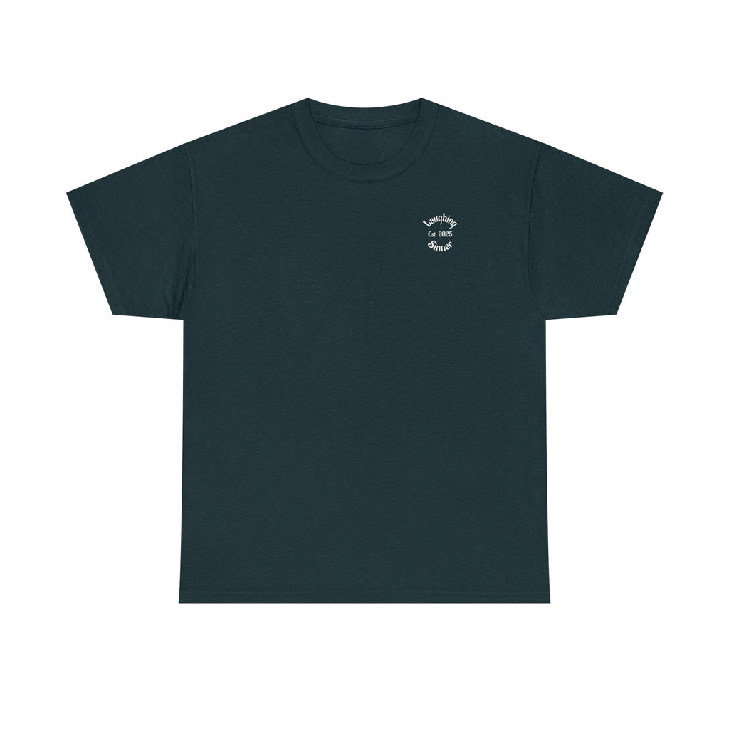 Laughing Sinner “Well Shit That Didn’t Work” Funny Sarcastic TShirt