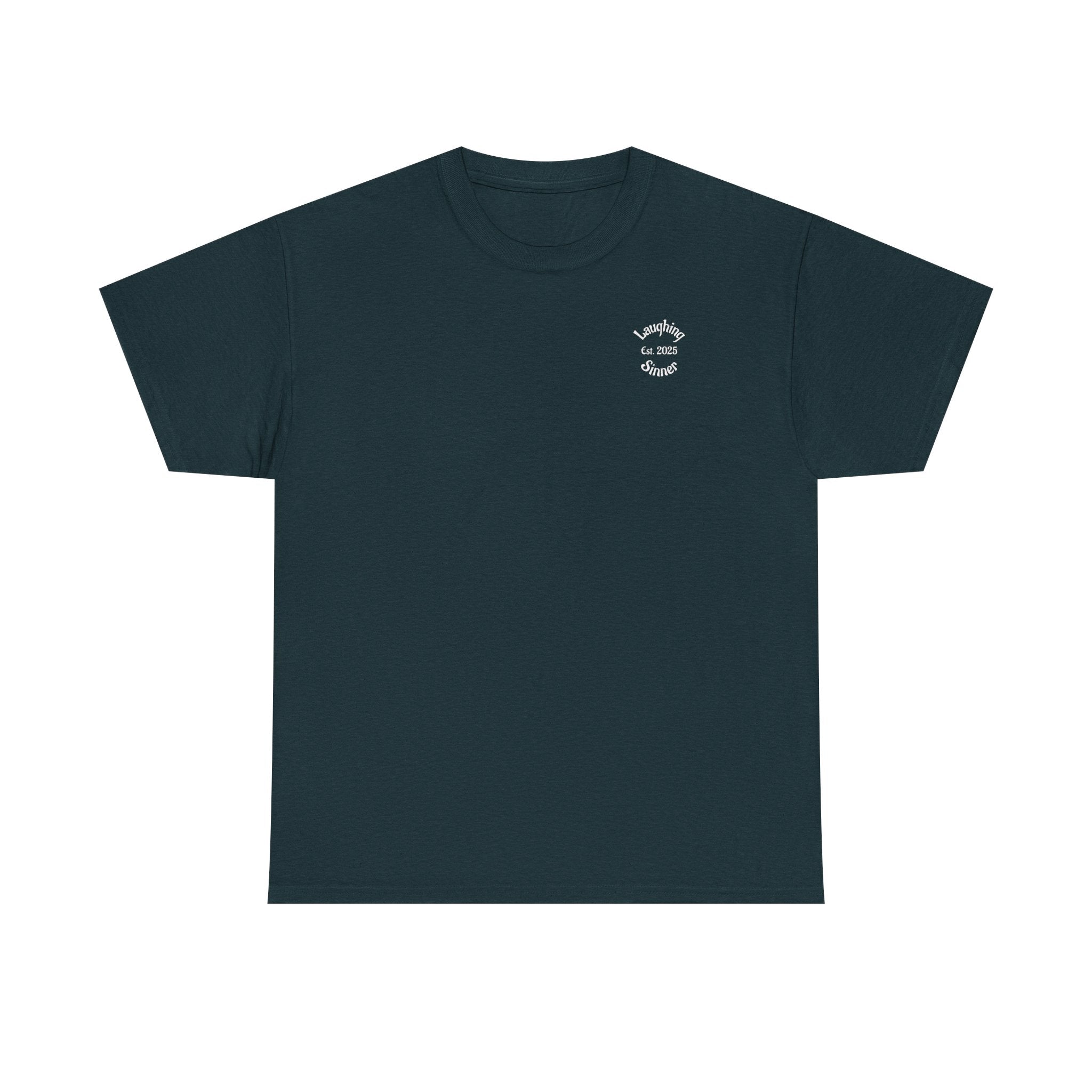 Laughing Sinner “Well Shit That Didn’t Work” Funny Sarcastic TShirt