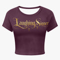 Laughing Sinner Designed Women's Fitted Crop Top Tee