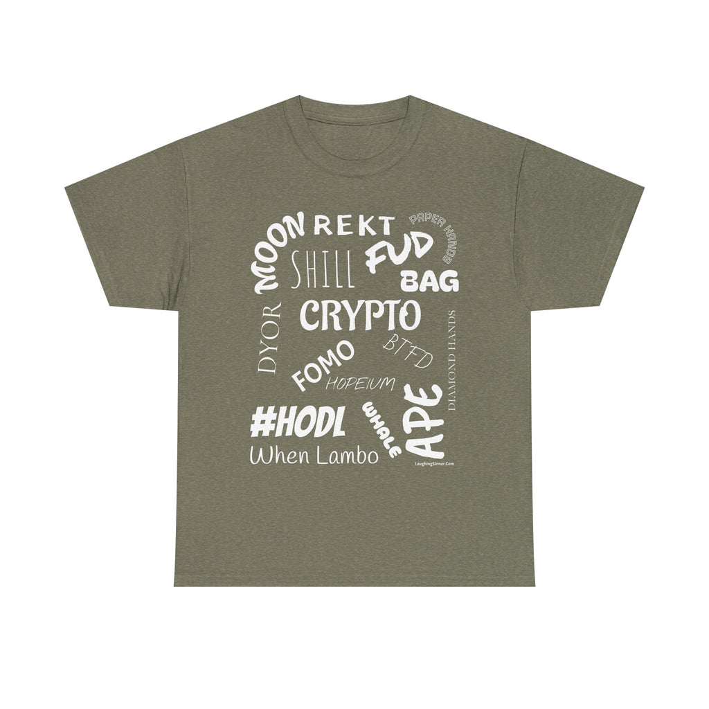 Crypto Slang T-Shirt. This funny Tee has all the crypto slang you need. - Laughing Sinner