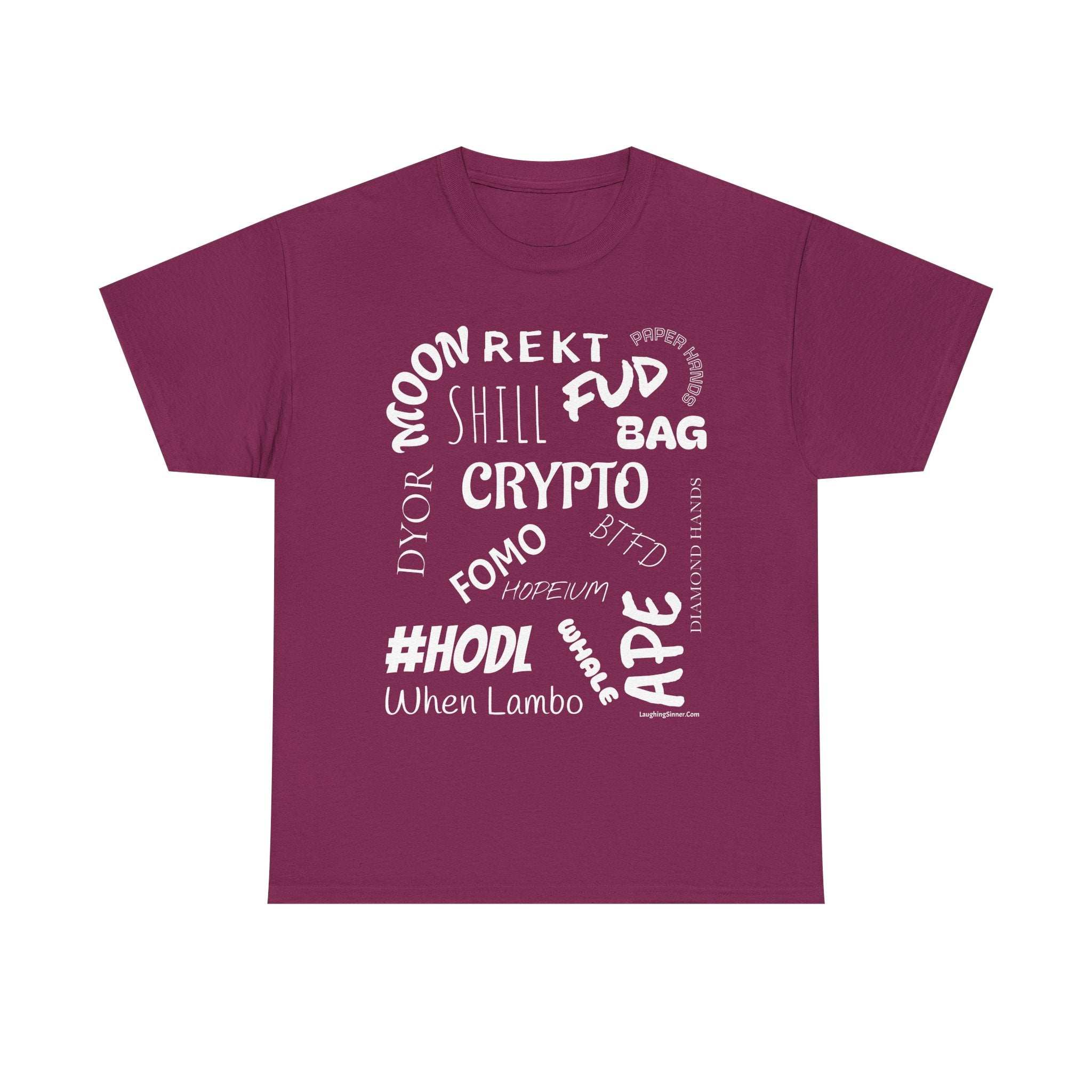 Crypto Slang T-Shirt. This funny Tee has all the crypto slang you need. - Laughing Sinner