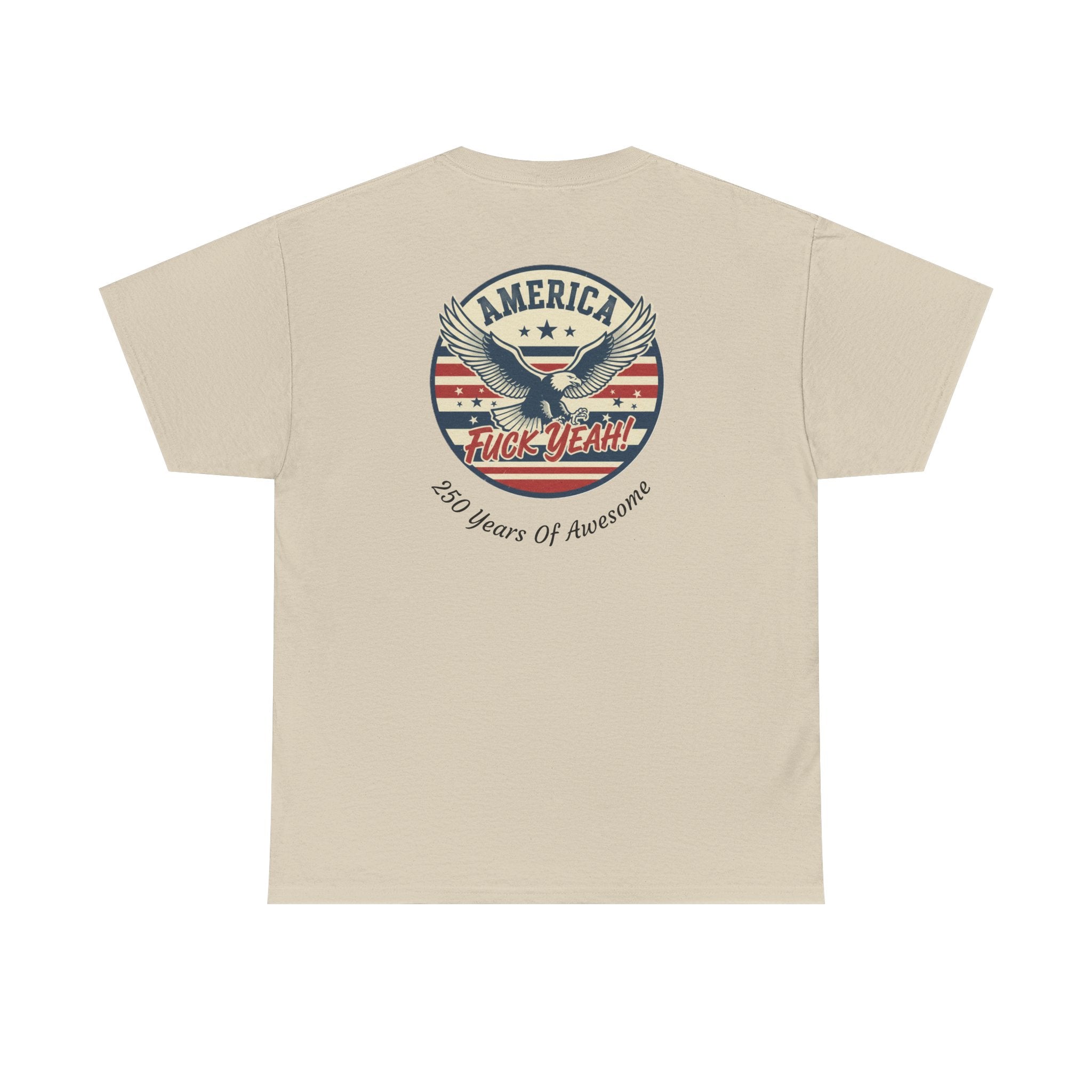 America Fuck Yeah! Tee — Patriotic Eagle 4th of July T-Shirt