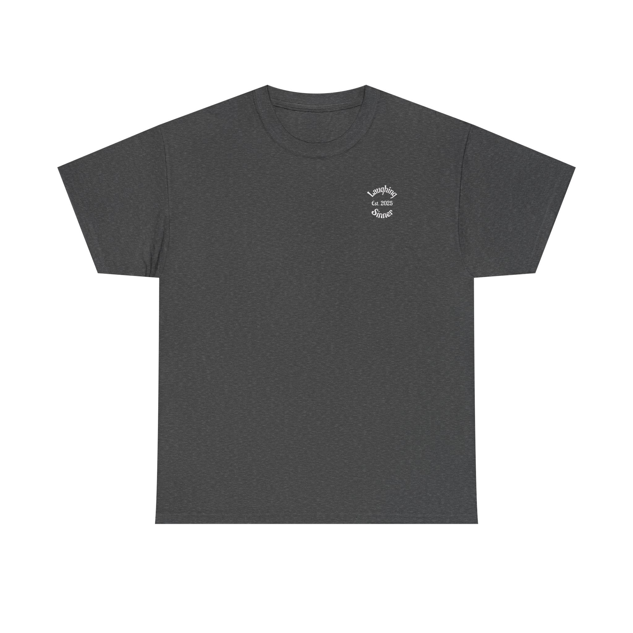 Laughing Sinner “Well Shit That Didn’t Work” Funny Sarcastic TShirt