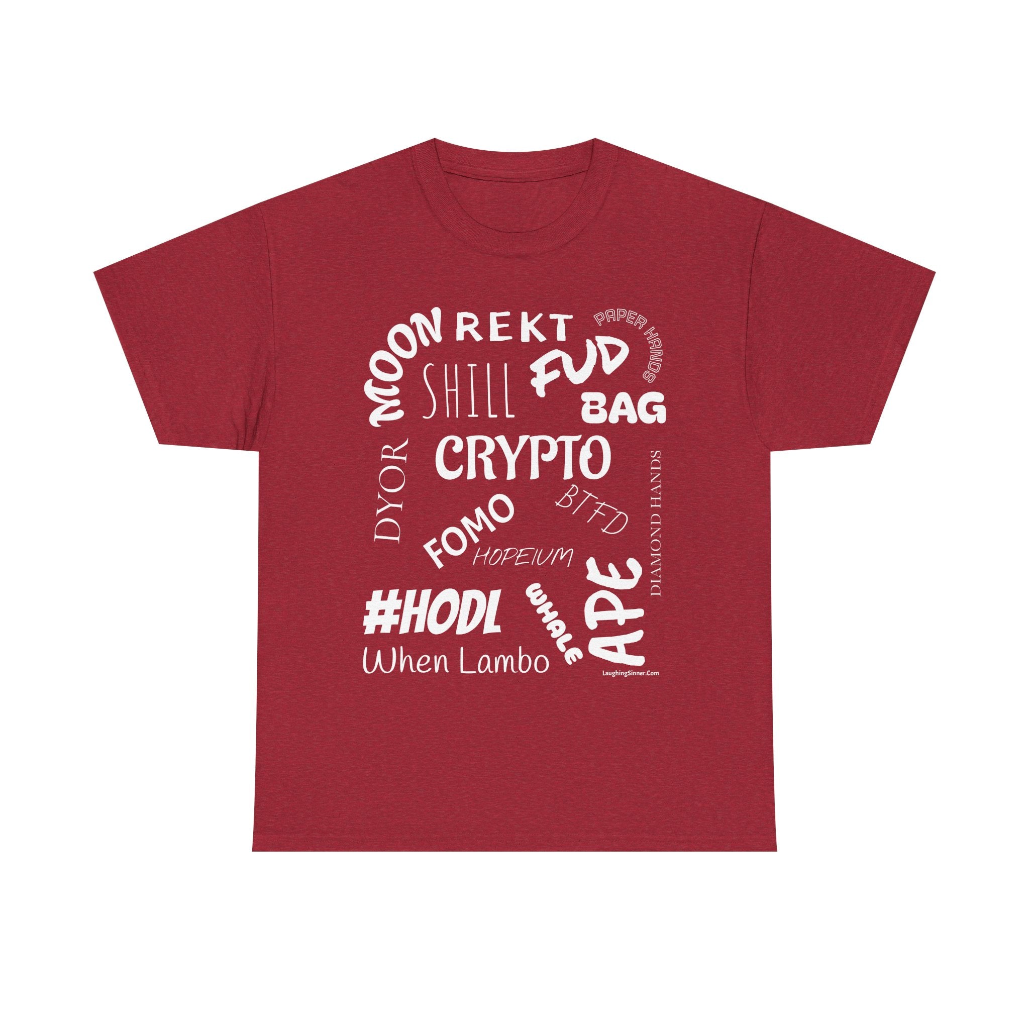 Crypto Slang T-Shirt. This funny Tee has all the crypto slang you need. - Laughing Sinner