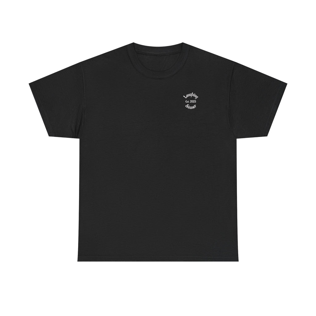 Laughing Sinner “Well Shit That Didn’t Work” Funny Sarcastic TShirt